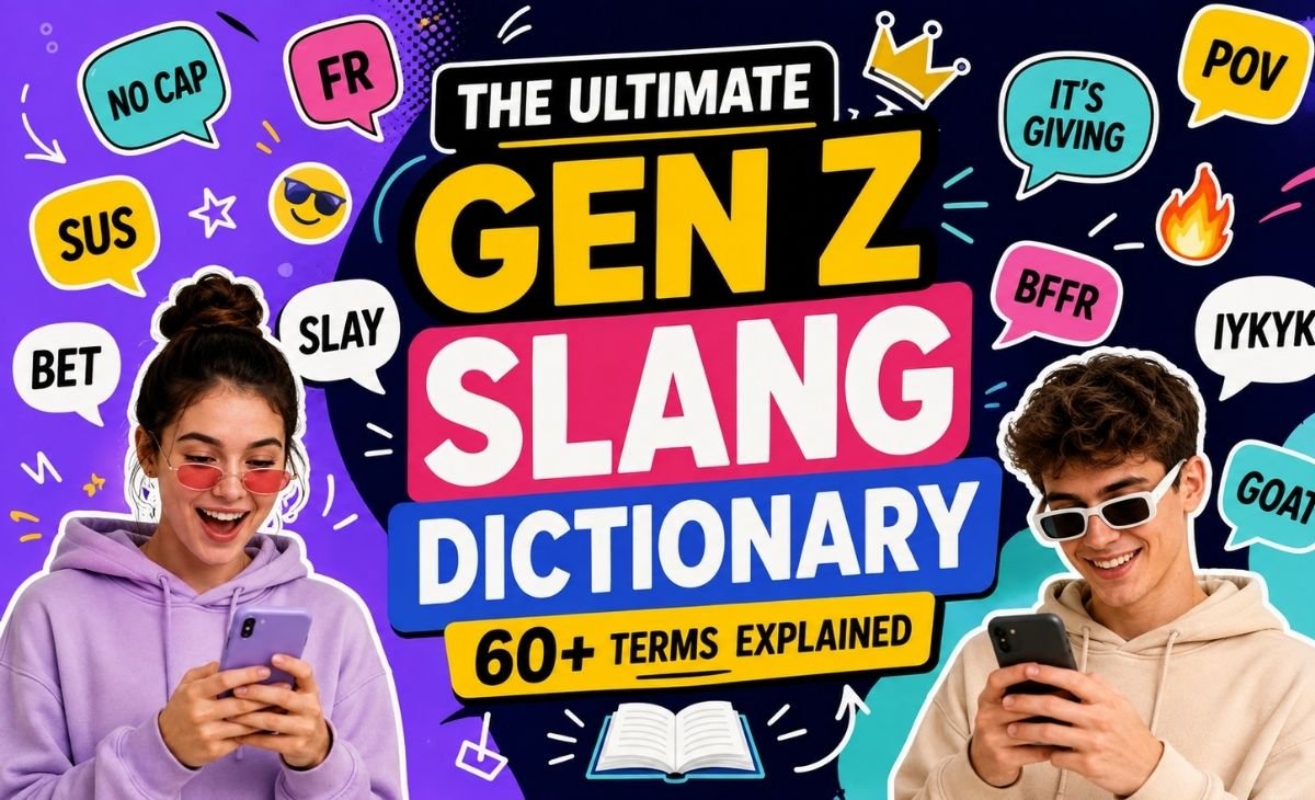 Ultimate Gen Z Slang Dictionary