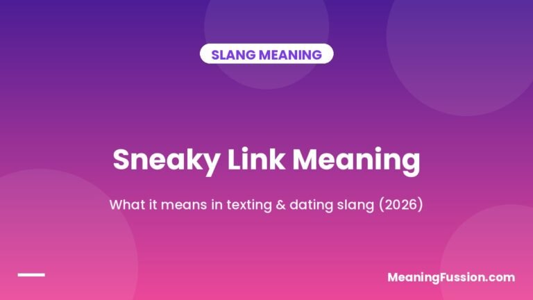 Sneaky link meaning explained in texting and dating slang