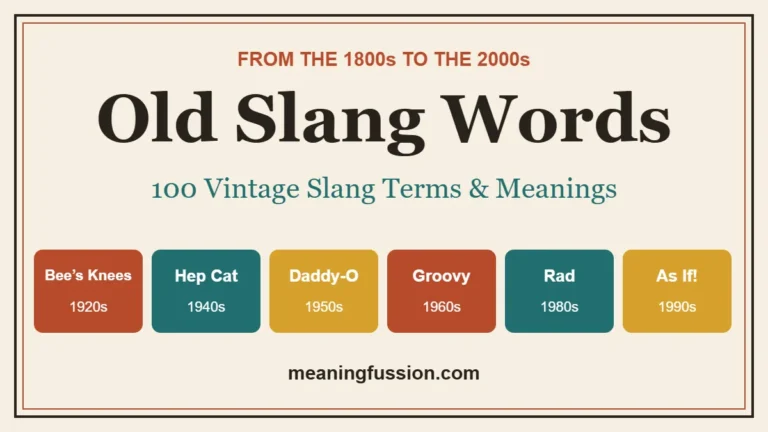 Old slang words from the 1800s to the 2000s with meanings