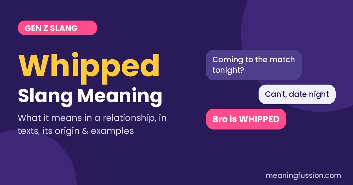 Whipped slang meaning explained with group chat examples